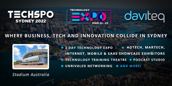 Invitation to Techspo Sydney 2022 – Where Business, Tech, and Innovation collide in Sydney.