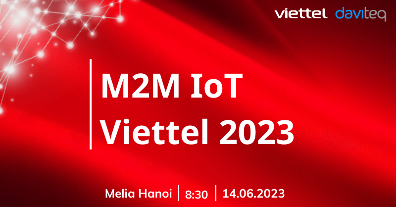 THƯ MỜI THAM GIA SỰ KIỆN M2M VIETTEL IOT 2023